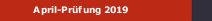 April-Prüfung 2019
